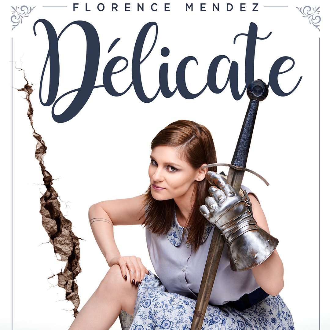 Florence Mendez - Délicate - Drôle de Mouv ASBL