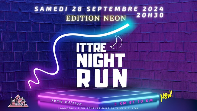 Ittre Night Run 2024 : Plongez dans l'effervescence d'une course néon!