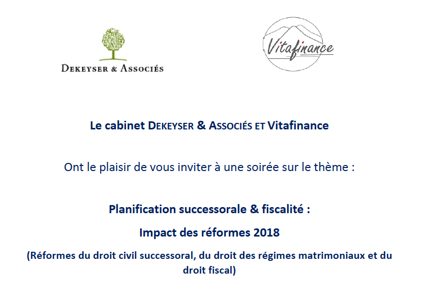 Planification successorale & fiscalité : Impact des réformes 2018