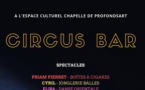 Circus Bar à Profondsart