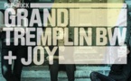 GRAND TREMPLIN + JOY