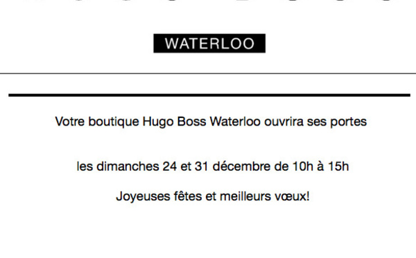 Hugo Boss Waterloo : Ouvert ces dimanches de fin d'année !