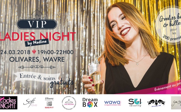 Les VIP ladies night de Nadine reviennent !