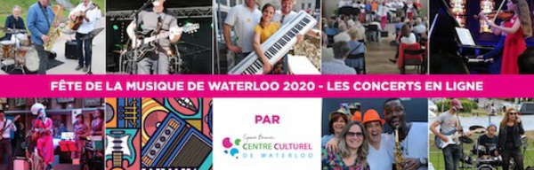 FÊTE DE LA MUSIQUE - WATERLOO 2020