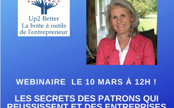 Webinaire |PME Coaching | Up2 Better | Quels sont les secrets des entreprises et des patrons qui performent ? | Le 10 mars 2022