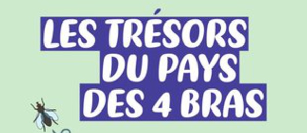 Les Trésors du Pays des 4 Bras