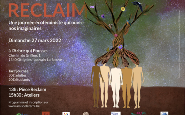 Théâtre - spectacle | Reclaim, une journée écoféministe qui ouvre nos imaginaires | le 27 mars 2022 | Ottignies