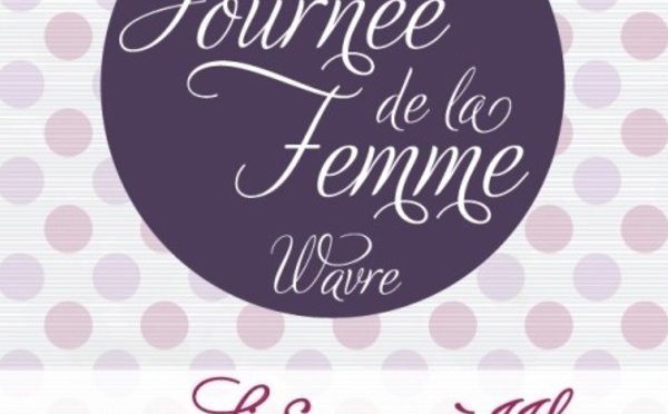 LA JOURNÉE DE LA FEMME À WAVRE