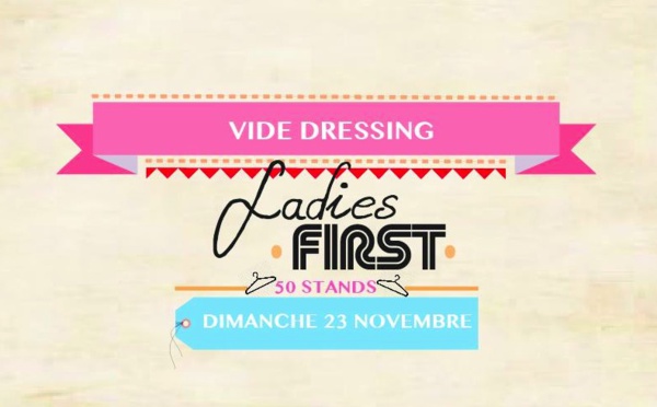 VIDE DRESSING - LADIES FIRST @ WAVRE