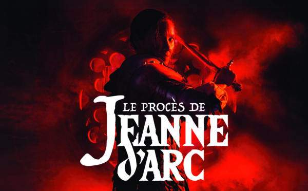 Spectacle : Le Procès de Jeanne d'Arc